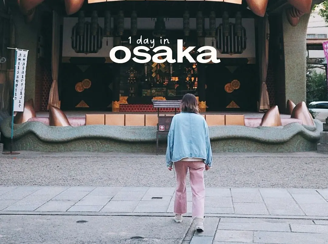 1 ngày ở Osaka - Ăn chơi hết nấc